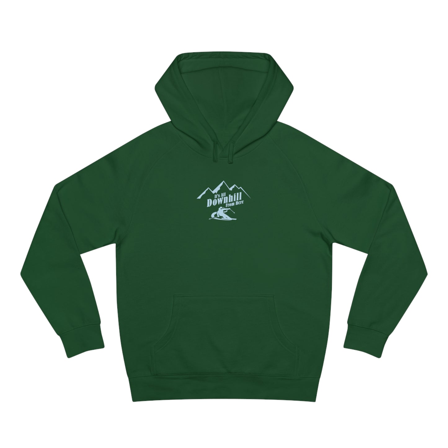 It's All Downhill From Here Hoodie