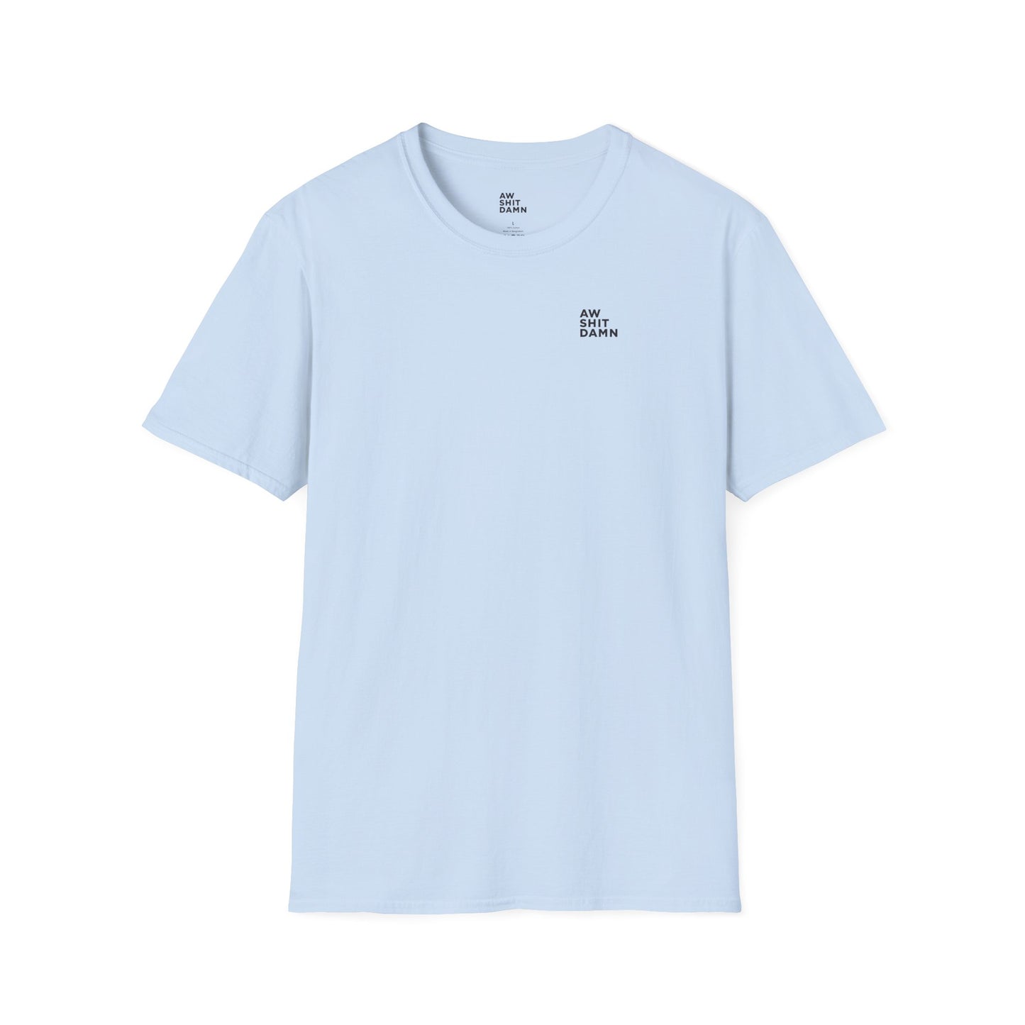 Aw Shit Damn T-shirt