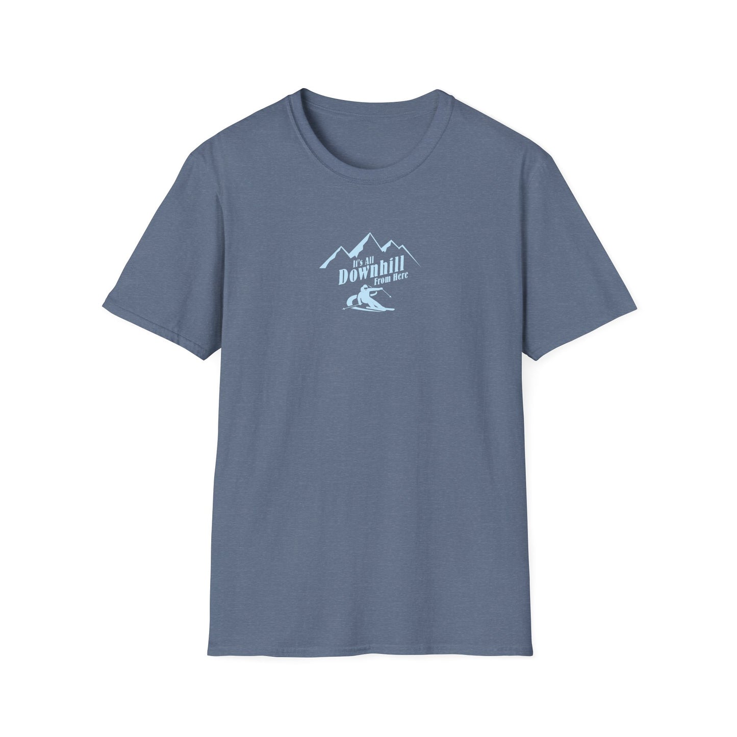 It's All Downhill From Here T-shirt
