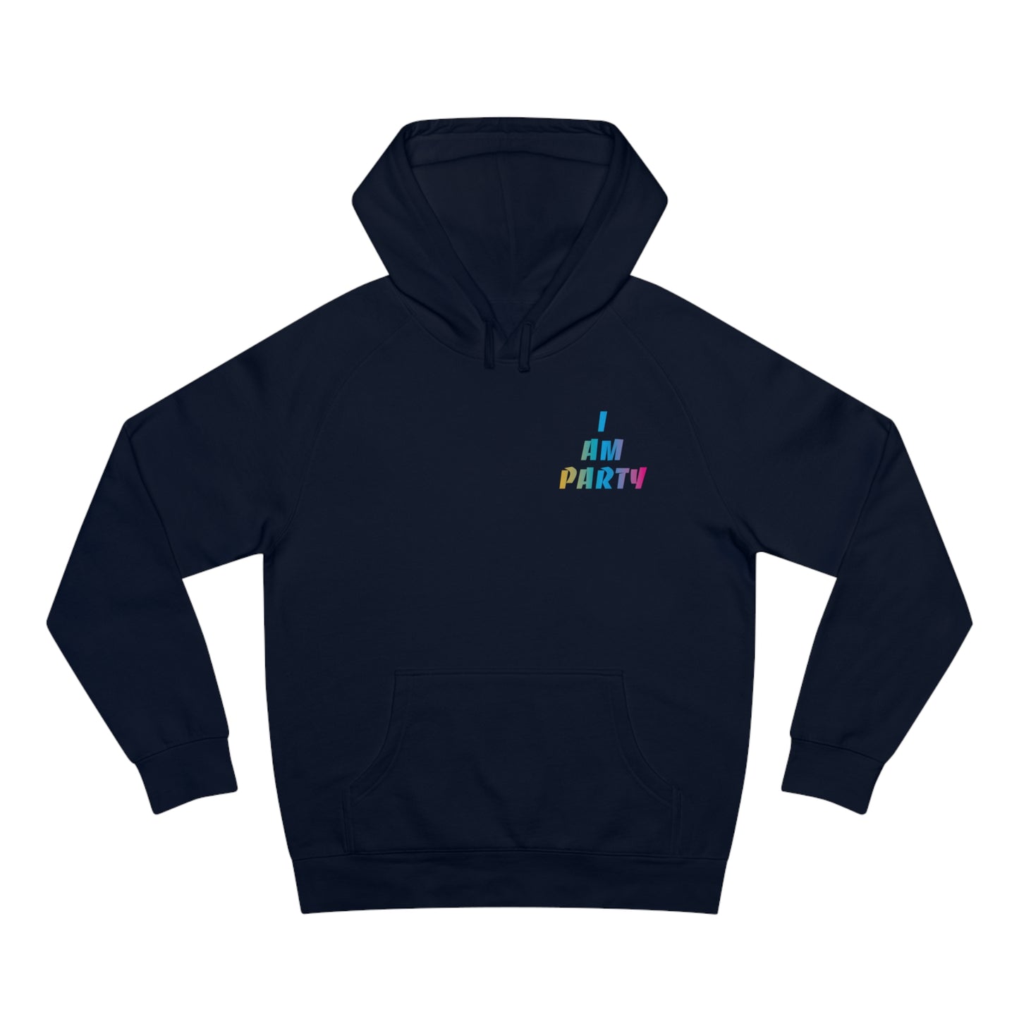 I Am Party Hoodie