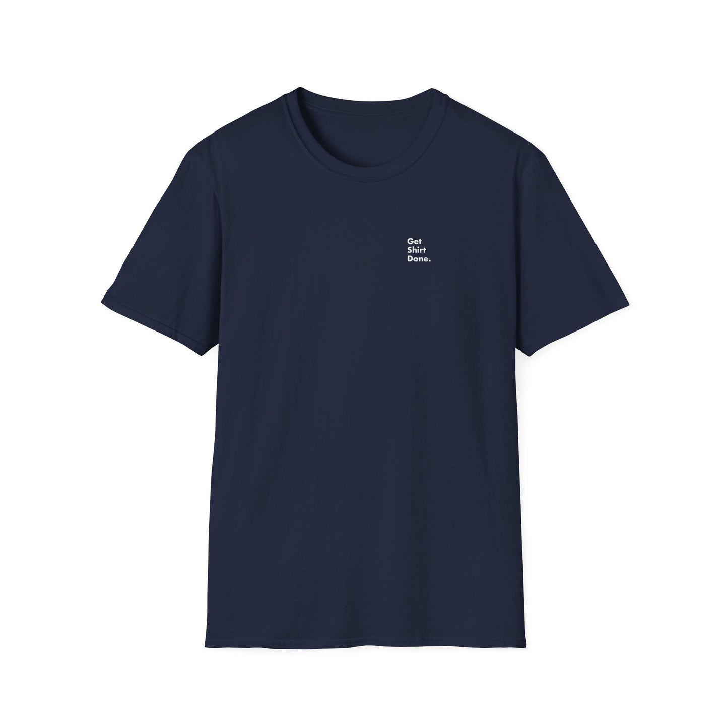 Get Shirt Done T-shirt