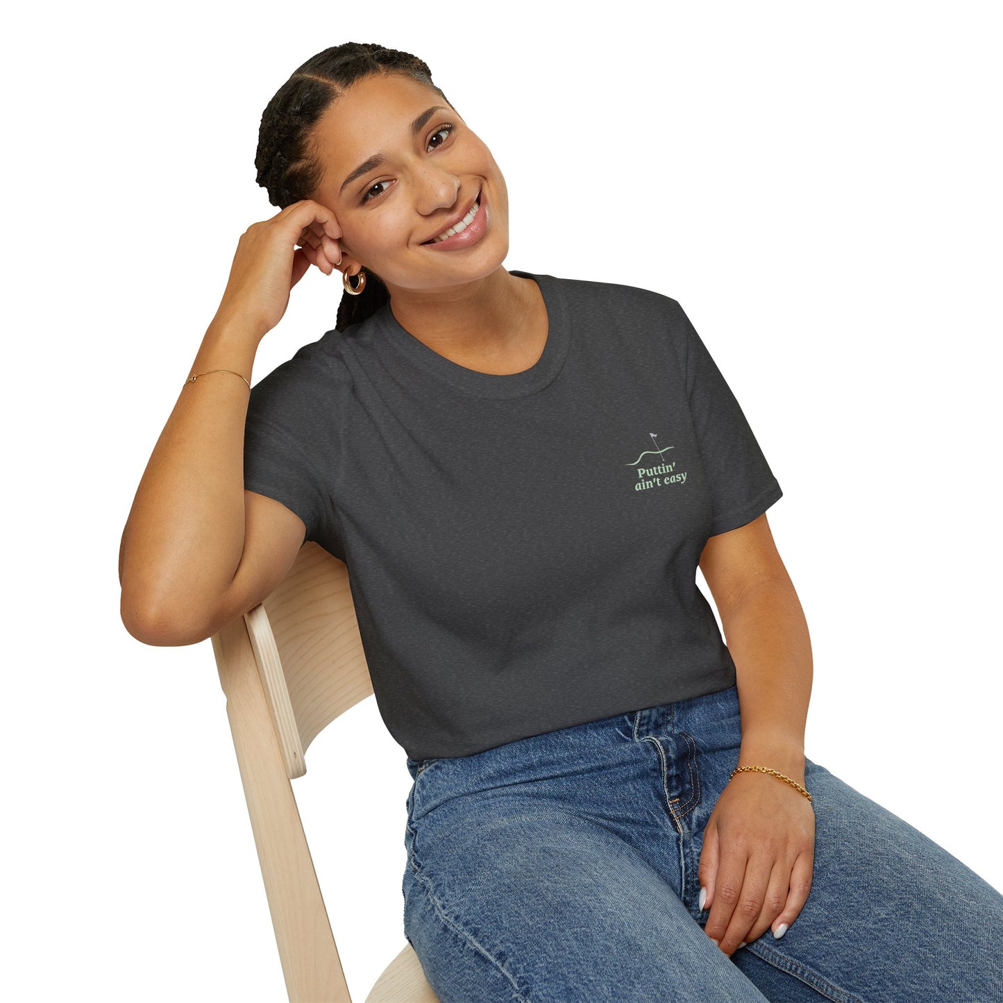 Puttin' Ain't Easy T-shirt
