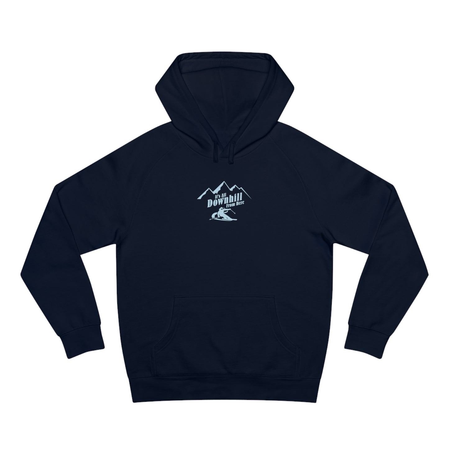 It's All Downhill From Here Hoodie