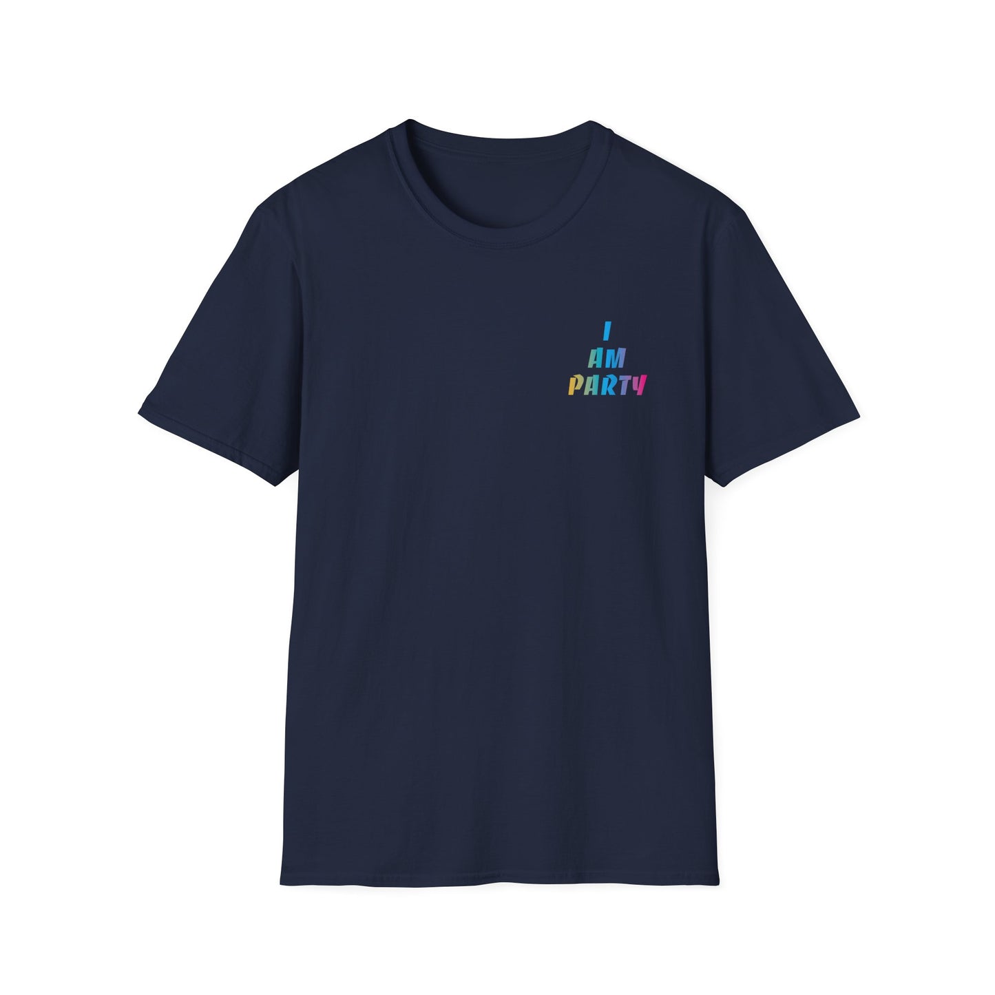 I Am Party T-shirt