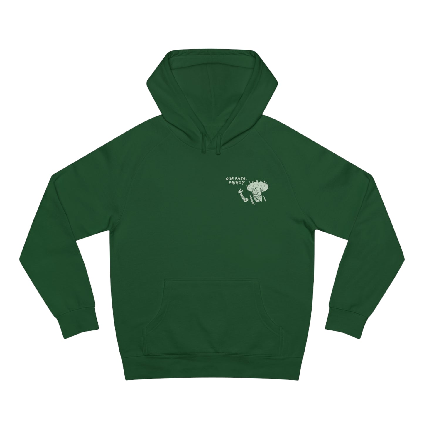 Que Pasa Primo? Hoodie
