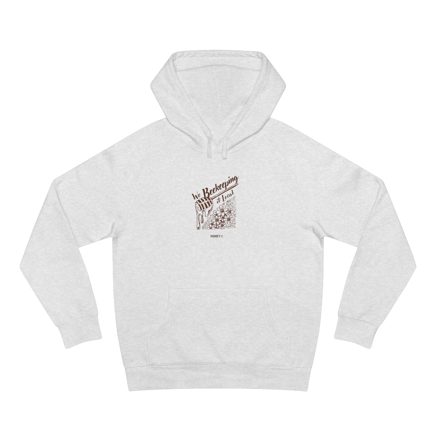 We Beekeeping It Local Hoodie
