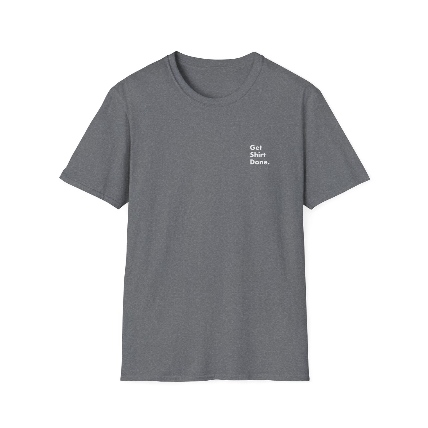 Get Shirt Done T-shirt