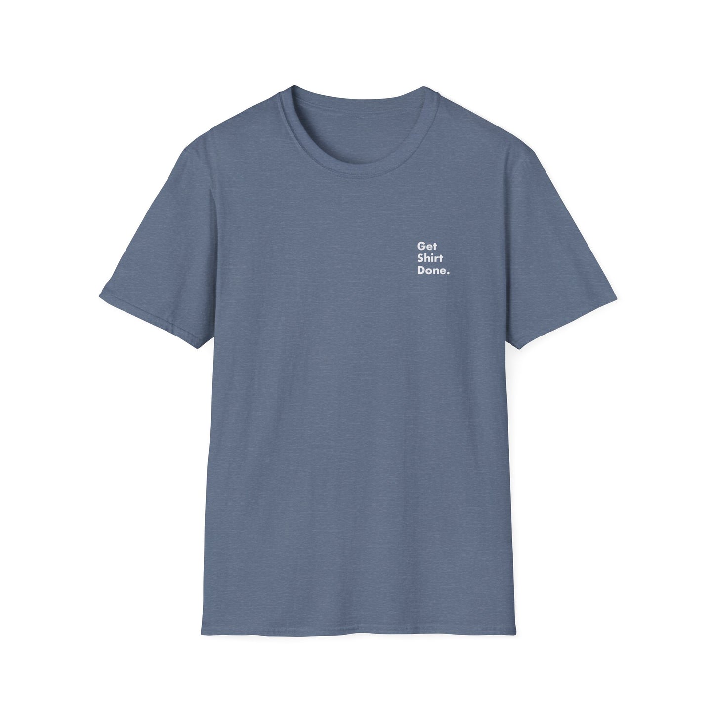 Get Shirt Done T-shirt