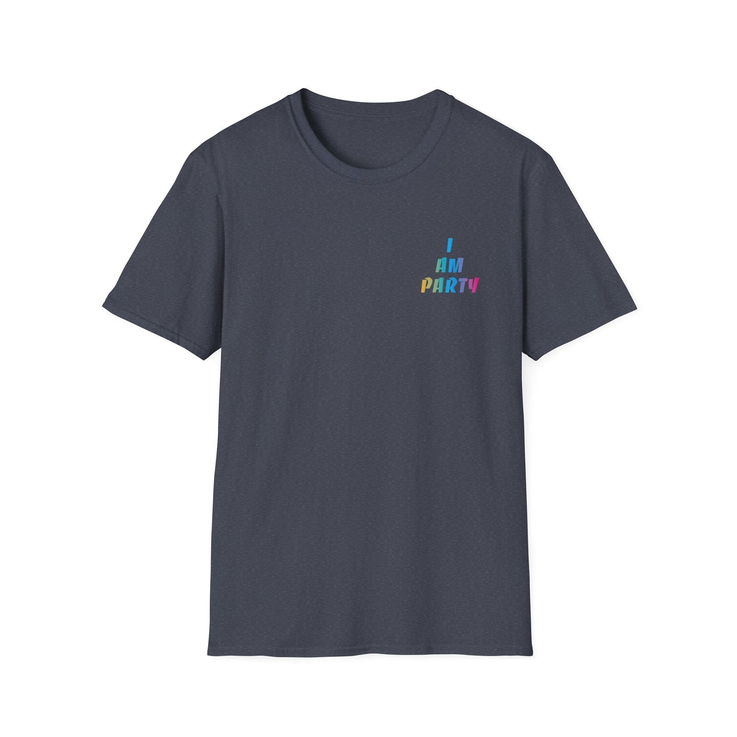 I Am Party T-shirt