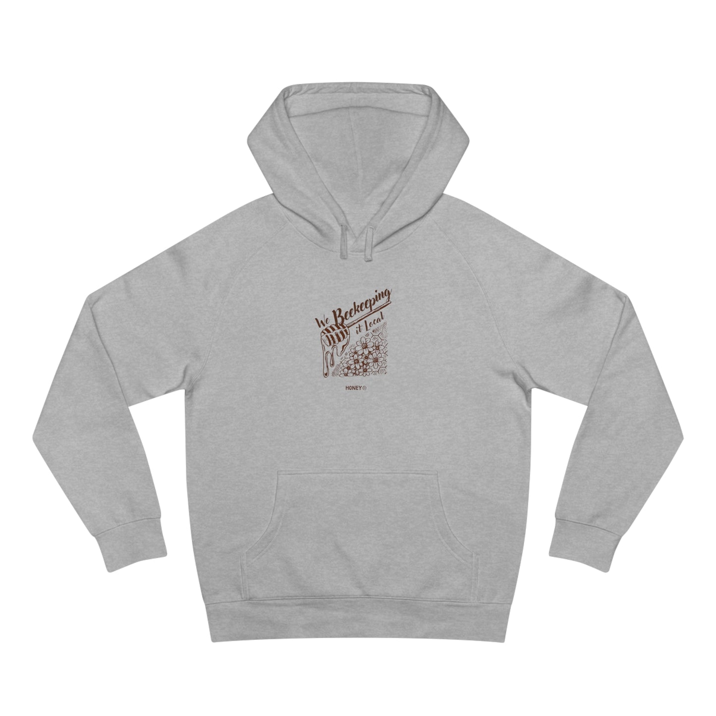 We Beekeeping It Local Hoodie
