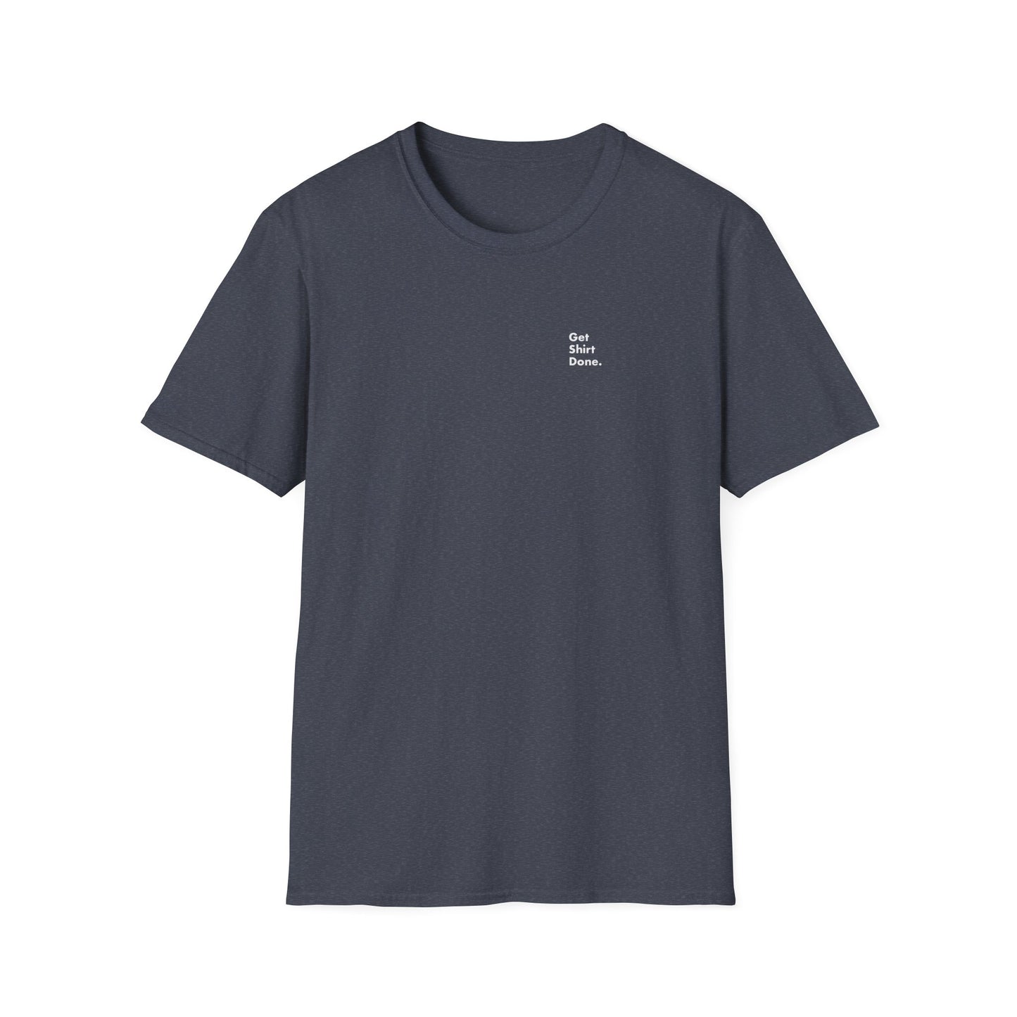 Get Shirt Done T-shirt
