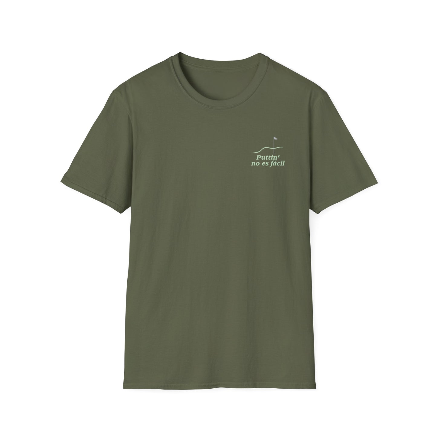 Puttin' No Es Facil T-shirt
