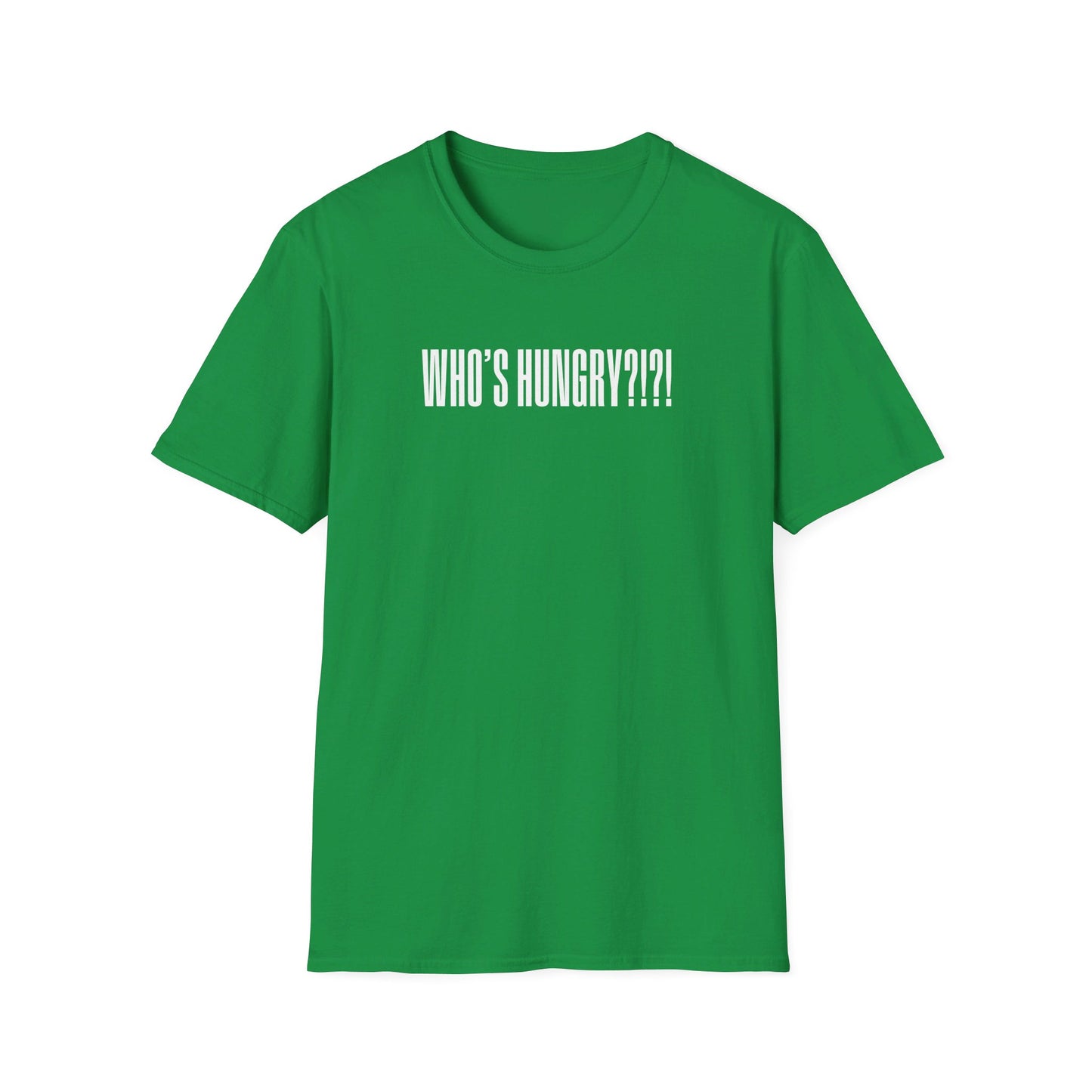 Who's Hungry?!?! T-shirt