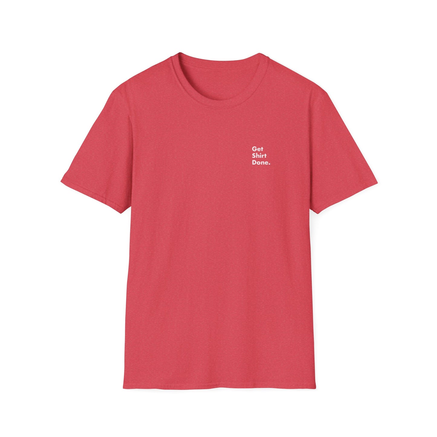 Get Shirt Done T-shirt
