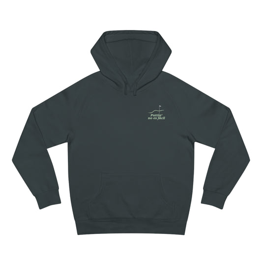 Puttin' No Es Facil Hoodie