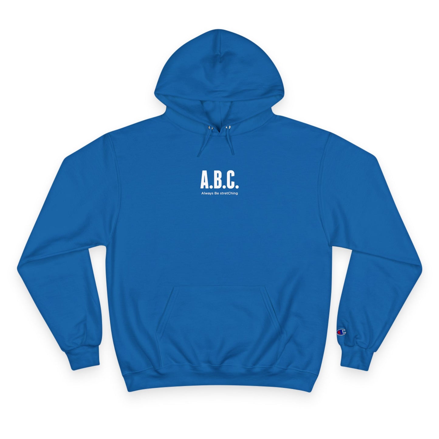 Always Be stretChing Champion Hoodie
