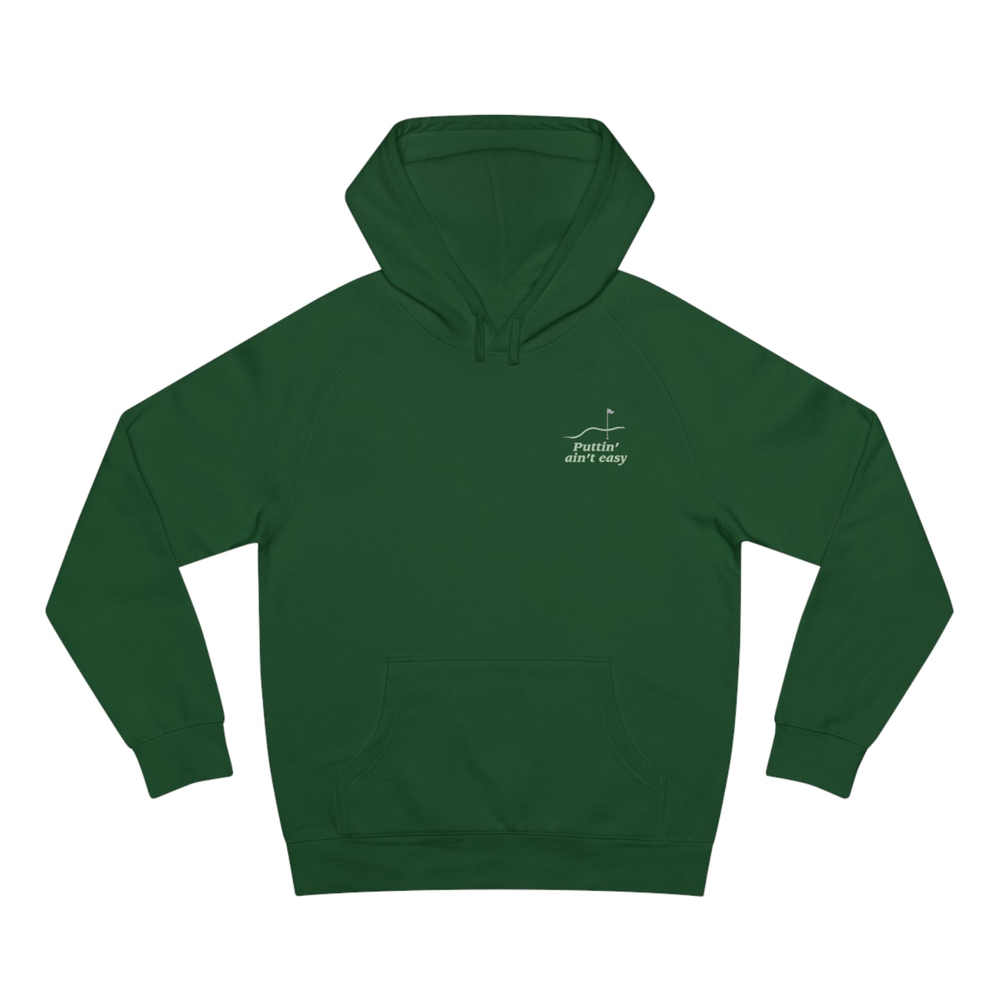 Puttin' Ain't Easy Hoodie