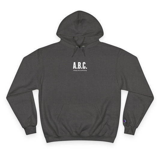 Always Be stretChing Champion Hoodie
